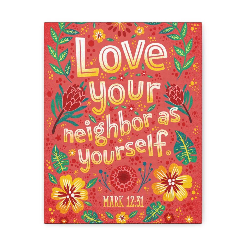 Scripture Sign Love Your Neighbor Mark 12:31 Bible Verse Canvas Christian Wall